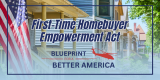 First-Time Homebuyer Empowerment Act
