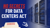 No Secrets For Data Centers Act