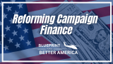 Reforming Campaign Finance