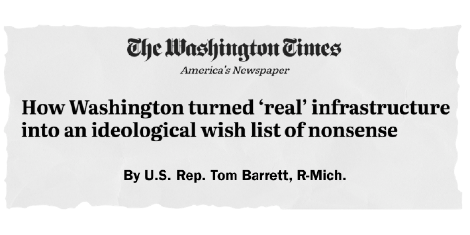 Barrett: How Washington Turned ‘Real’ Infrastructure Into an Ideological Wish List of Nonsense