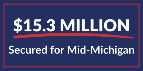 $15.3 Million Secured for mid-Michigan